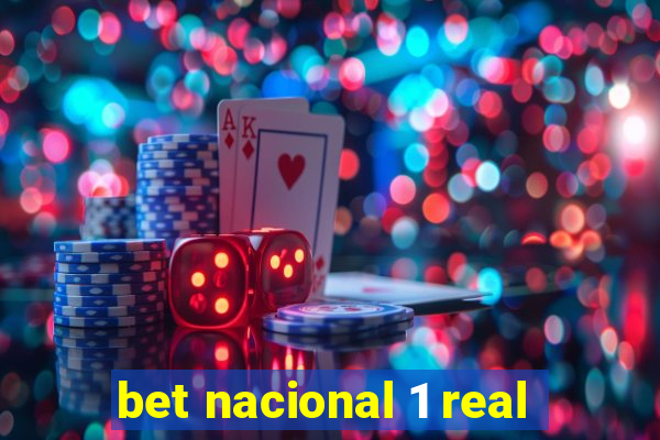 bet nacional 1 real